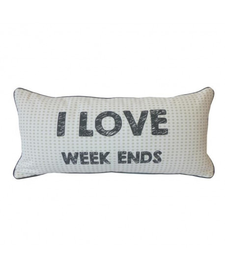 Coussin a message I LOVE WEEK ENDS 25x55 cm blanc et noir