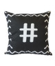 Coussin a message HASHTAG 38x38 cm noir et blanc