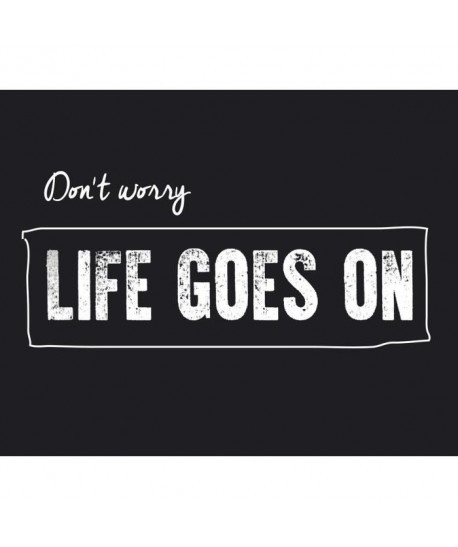 PHRASE Affiche papier Life goes on  24x30 cm