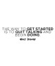 Stickers adhésif mural \"Quit talking and begin doing\"  120x31cm