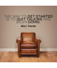 Stickers adhésif mural \"Quit talking and begin doing\"  120x31cm