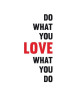 Stickers adhésif mural Do what You LOVE  30x72cm