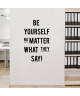 tickers adhésif mural Be yourself no matter what they say  50x82 cm