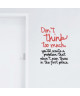 Stickers adhésif mural Dont Think Too Much  55x73 cm