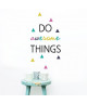 Stickers adhésif mural Do awesome things  40x75 cm