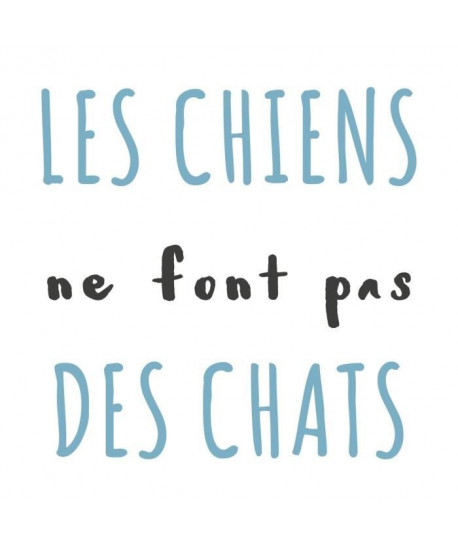 Sticker adhésif mural Les chiens ne font pas des chats  Multicolore  55x55 cm