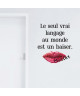 Sticker adhésif mural Le seul vrai langage au monde est un baiser  Noir  55x63 cm