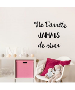 Sticker adhésif mural Ne t\'arrete jamais de rever  Noir  55x66 cm