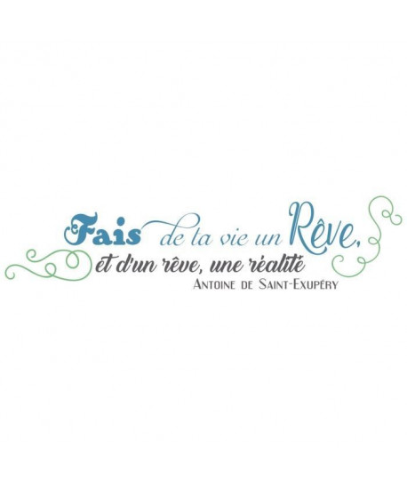 Stickers adhésif mural \"Fait de ta vie un reve\"  70x15cm