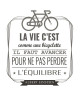 Stickers adhésif mural La vie c\'est comme une byciclette  40x45cm