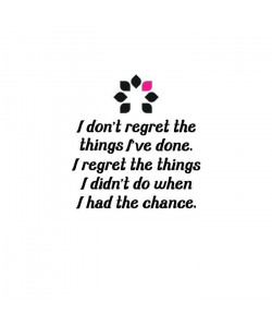 Stickers adhésif mural I don\'t regret the things I\'ve done  40x42cm