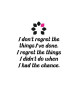 Stickers adhésif mural I don\'t regret  25x27cm