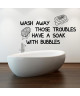 WALL IMPACT Sticker adhésif mural Wash away troubles  77x40cm