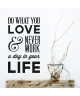 WALL IMPACT Sticker adhésif mural Do What You Love  55 x 95 cm