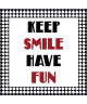 Tableau déco glossy Wording Keep Smile  50 x 50 cm